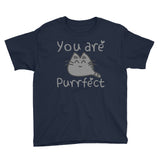 Youth Short Sleeve You are PURRfect  T-Shirt