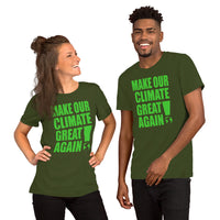 Short-Sleeve Unisex T-Shirt --- 'Make Our CLIMATE Great Again...'