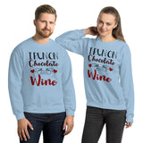 Unisex Sweatshirt --- 'I Run on CHOCOLATE & WINE'