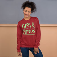 Sweatshirt --- 'Girls Just Wanna Have FUND$'
