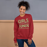 Sweatshirt --- 'Girls Just Wanna Have FUND$'