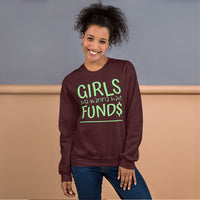 Sweatshirt --- 'Girls Just Wanna Have FUND$'