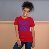 Sort-Sleeve Unisex T-Shirt --- Destination DEATH