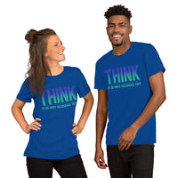 Short-Sleeve Unisex T-Shirt --- 'THINK, It Is Not Illegal Yet...'
