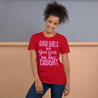 Short-Sleeve Unisex T-Shirt--- BAD Girls?