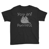 Youth Short Sleeve You are PURRfect  T-Shirt