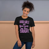 Short-Sleeve Unisex T-Shirt--- BAD Girls?