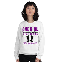 Sweatshirt ---'I'd Rather Wear Boots Than HIGH Heels...'