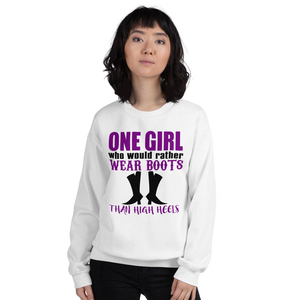 Sweatshirt ---'I'd Rather Wear Boots Than HIGH Heels...'