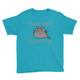 Youth Short Sleeve You are PURRfect  T-Shirt